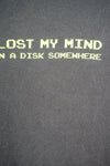 VINTAGE I HAVEN'T LOST MY MIND T-SHIRT (XL)