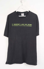 VINTAGE I HAVEN'T LOST MY MIND T-SHIRT (XL)